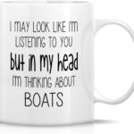 Retreez Funny Mug - I'm Thinking About Boats Boating Nautical Sailor Boat Owner 11 Oz Ceramic Coffee Mugs - Funny Sarcastic Inspirational Thank You birthday gift for him father...
