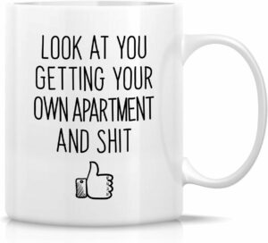 Retreez Funny Mug - Look At You Getting Your Own Apartment Homeowner Housewarming 11 Oz Ceramic Coffee Mugs - Funny, Sarcasm, Sarcastic, birthday gifts for friends, coworkers,...