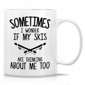 Retreez Funny Skier Mug - 11 Oz Ceramic Coffee or Tea Cup - Humorous Skiing Gift for Skiing Enthusiast, Winter Sport Lover, Skiing Dad - My Skis Are Thinking About Me Too Mug -...