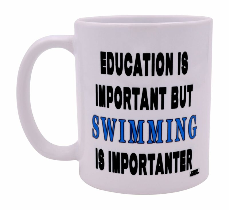 Rogue River Tactical Funny Sarcastic Coffee Mug Education is Important But Swimming Is Importanter Novelty Cup Great Gift Idea For A Swimmer Swim