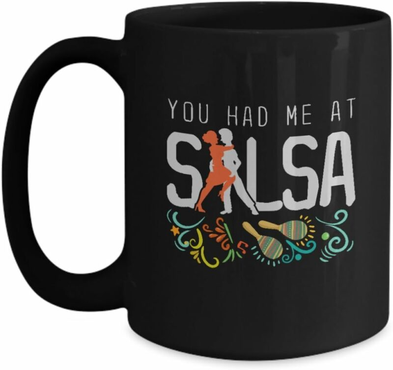 Salsa Gift Mug Dancing Dance Gifts For Women Latino - You Had Me At Salsa