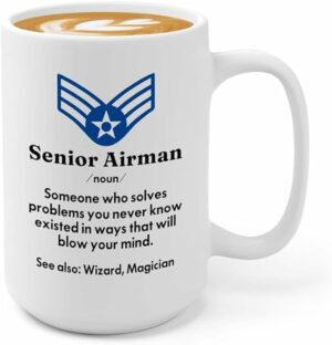 Senior Airman Coffee Mug 15oz White - Senior Airman Definition - Air Force Senior Airman US Pilot Chief Command Military Sergeant Gift For Him Man Dad Uncle