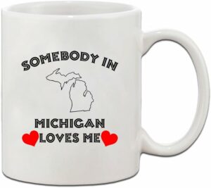 Speedy Pros Somebody In Michigan Loves Me Ceramic Coffee Tea Mug Cup Holiday Christmas Hanukkah Gift For Men & Women