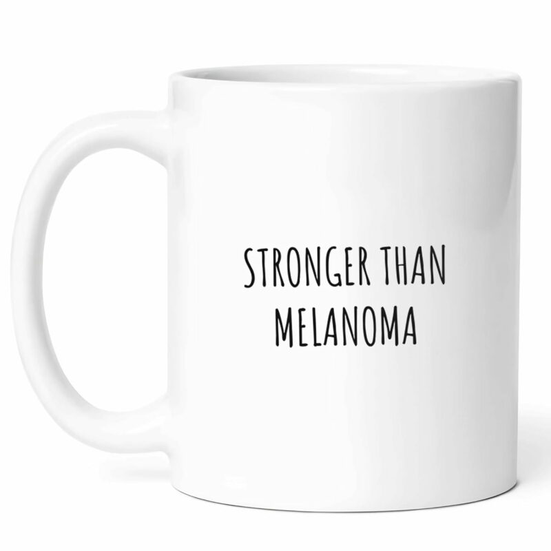 Stronger Than Melanoma Mug - Skin Cancer Coffee Cup - Brave Funny Gift For Survivors - Hope Tea Mugs - Inspirational Novelty Cups - 11 Oz Ceramic Gifts Awareness Month,...