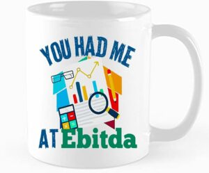 TAMDG GIFET Funyy Coffee Mug,You Had Me At Ebitda Mug,Accounting Spreadsheet Work Administration,Accountant Gift For Women Men, 11 oz Mug