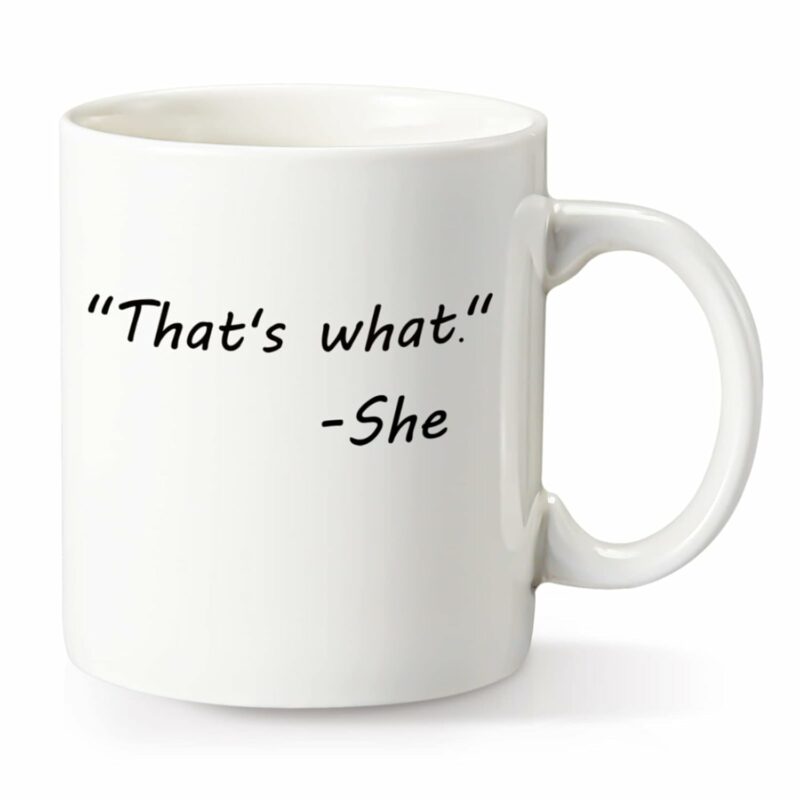 That's What She Said Funny Coffee Mug 11oz Ceramic Coffee Mug,Funny Coffee Mug Gift for Christmas for Men Women,Funny Gift Idea for Office,...
