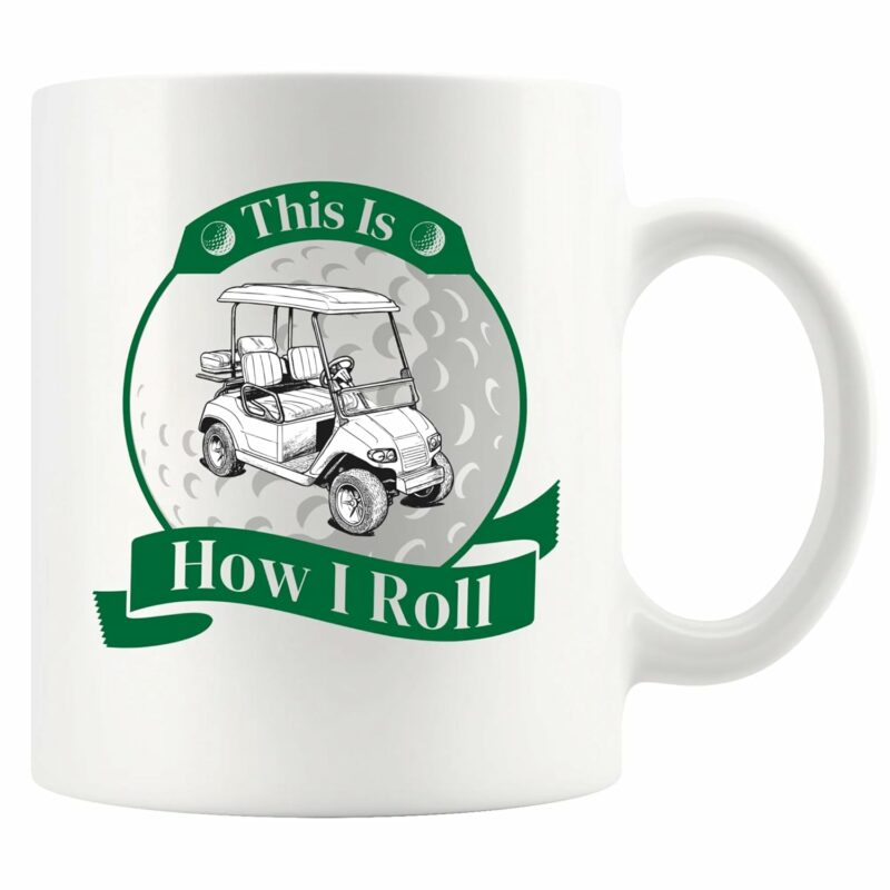 This Is How I Roll Golf Gifts For Men Women Golf Cart Cool Golfer Gifts For Dad Husband Brother Boss Boyfriend Golf Lover Player Ceramic Coffee Mug 11 oz White