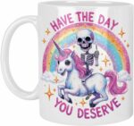Toasted Tales Have the Day You Deserve 11oz Ceramic Mug USA Decorated Funny Sayings Gift Mug for Women, Men, or Co-worker