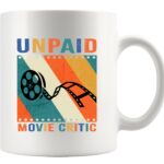 Unpaid Movie Critic Director Gifts Filmmaker Vintage Movie Lovers Gifts Film Critic Cinephile Novelty Drinkware Ceramic Mug 11 oz White