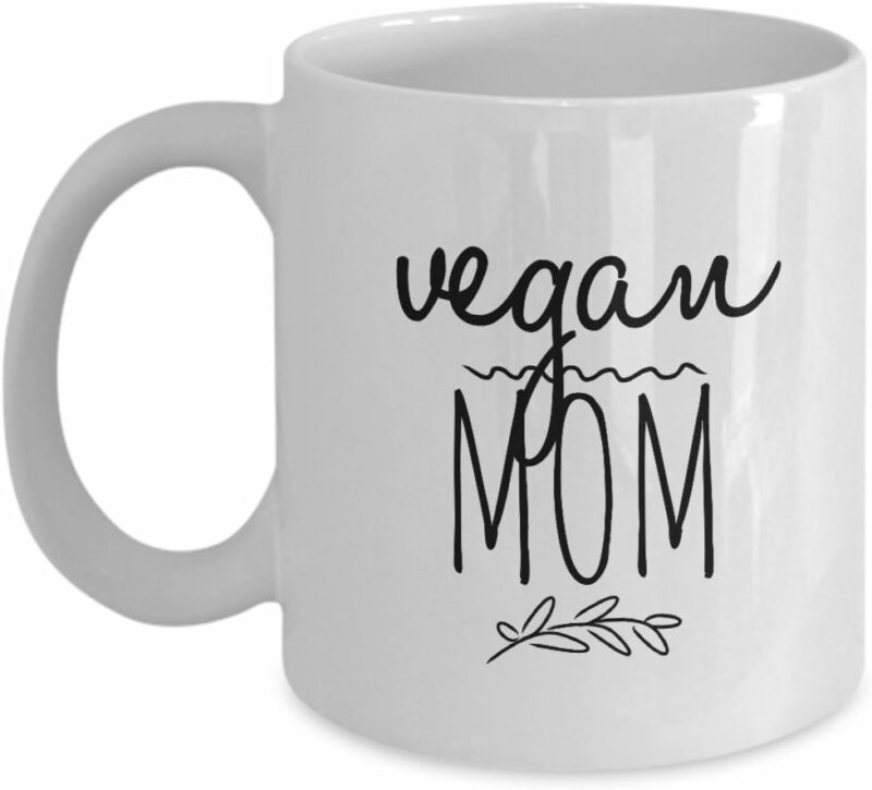 VEGAN MOM MUG - Funny Coffee Mug for Vegan Mom Birthday Gift from Daughter - Mothers Day Gift Idea for Vegan Mommy (11 oz)