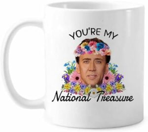 You're My National Treasure Funny Coffee Cup, Attractive Lovely Gift For Best Friend Buddy Closed Friend On Birthday Love Holiday, Christmas, Valentine's Day Gifts,11 oz Mugs