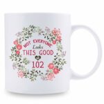 102nd Birthday Gifts for Women - Not Everyone Looks This Good at 102 with a Garland Birthday Mug - 102 Birthday Gifts for Grandma, Mom, Sister, Wife, Friend, Cousin, Aunt - 11...