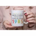 40th Birthday Gifts for Women, Funny 40 Year Old Gift Coffee Mug, 1985 40th Birthday Mugs for Her, Mom, Wife, Aunt, Sister, Grandma, Friend, 11 oz Tea Cup Making the World a...