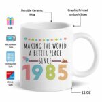 40th Birthday Gifts for Women, Funny 40 Year Old Gift Coffee Mug, 1985 40th Birthday Mugs for Her, Mom, Wife, Aunt, Sister, Grandma, Friend, 11 oz Tea Cup Making the World a...