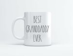 Best Granddaddy Ever Coffee Mug - Gifts for Christmas, Birthday, Father's Day - Family Present for The Best Granddaddy 11oz