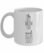 BEST MOM EVER AND VEGAN TOO! - Funny Coffee Mug for Vegan Mom - Birthday Gift for Mom from Daughter - Mothers Day Gift Idea for Vegan Mommy (11 oz)