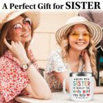 Best Sister Gifts - Christmas & Birthday - Funny Sister Mug 14Oz