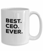 CEO Mug - Coffee Cup - Funny Best CEO Ever - CEO Gifts - For Funny Present Christmas Birthday Women Men