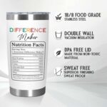 Difference Maker Gifts for Women - 20 oz Stainless Steel Insulated Coffee Tumbler With Lid - Birthday Christmas Inspirational Thank You Appreciation Gifts for Women Teachers...