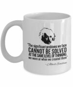 Einstein Sayings Coffee Mug - Same Level of Thinking - Gift for Teachers and Einstein Fans-White