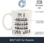 Funny Coffee Mug I'm a Firefighter I Spray Water Coffee Mug Ceramic Mug Firefighter Gift Firefighter Mug Funny Firefighter Gift white 11 Oz