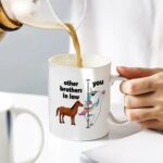 Funny Coffee Mugs You and Other Brothers In Law Cute Unicorn Mug for Brother-in-law Mug Gifts Choice Tea Cup 11 oz
