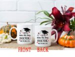 Funny Doctor Gift Mug, It's Miss Ms Mrs Dr Actually Mug, Dr Mug, PHD Graduation Mug, Doctorate Degree Mug, Doctor Mug, Phd Mug, Novelty Coffee Mug for Coworker, Friends,...