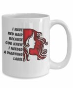 Funny Redhead Gifts, 'Red Hair Warning Label' Coffee Mug, Humorous Present for Redheads, Ginger Pride, Sassy Redhead Keepsake