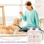 Gtmileo Dog Mom Gifts for Women，I Work Hard So My Dog Can Have a Better Life 14oz Stainless Steel Insulated Coffee Mug，Dog Lover Gift for Women, Dog Mom Coffee Mug, Beige