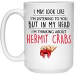 Hermit Crab Gift, Hermit Crab Mug, Funny Hermit Crab Gifts, Hermit Crab Lover, Cute Hermit Crab Gifts For Women, Her, Friend, Girls, Him 11oz, White