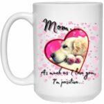 Mom's Love Mug (Not Signed) - Mother's Day Mug, Mother's Day Gifts, Mother's Day Gifts for Mom, Mother's Day Gifts From Daughter, Mother's Day Gifts From Son (White, 15 oz.)