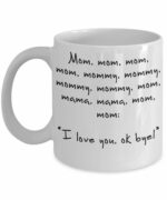 Mother’s Day Gift | 11oz Coffee Mug With Funny Relentless Child Quote | This Funny Mug for Mom is Sure to Make Her Smile! Fun Ceramic mug for Mother’s Day, Christmas, or Mom’s...