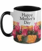 Mother's Day Beautiful 11 oz Mug Dishwasher and Microwave Safe