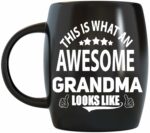Mother's Day Gift for Best Grandmother Ever What An Awesome Grandma Looks Like Mom Gift for World's Greatest Granny Gigi Mimi Christmas or Birthday Funny Novelty Gag Gifts...