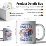 None Of Your Emails Are Finding Me Well, Funny Sarcastic Humorous Office Coffee Mug Tea Cup, Gifts to Coworker Boss Manager Employer Leader Team, Coffee Lover Mug, New Job Gifts