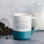 Pavilion - 18 oz Large Coffee Cup Mug - Not Everything Can Look Good At The Same Time. It's Either Me, The Kids Or The House