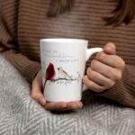 Pavilion - You Make The World A Kinder Place 13 oz 385 mL Coffee Mug Tea Cup Cardinal Memorial Bereavement In Memory Gift Condolences Loss Of Loved One Present
