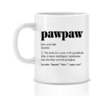 Pawpaw Definition Mug - Pawpaw Coffee Mug - Pawpaw Mug - Pawpaw Gift - Promoted To Pawpaw - Best Pawpawmug - Best Pawpaw Ever 11oz
