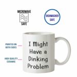 Pickleball Gift Coffee Mug - I Might Have a Dinking Problem (11 oz)