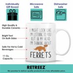Retreez Funny Ferret Lover Mug - Thinking About Ferrets - 11 Oz Ceramic Coffee or Tea Cup - Humorous Gift for Ferret Enthusiasts, Pet Owner, Wildlife Biologist and Zoologist -...