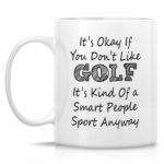 Retreez Funny Golfer Mug Gift It's Smart People Sport Golf Player Coach 11 Oz Ceramic Coffee Mugs - Sarcastic Sarcasm Motivational Inspirational birthday gift for him her friend...