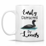 Retreez Funny Mug for Loon Lover - Easily Distracted By Loons - 11 Oz Ceramic Coffee Cups for Ornithologists and Birdwatcher - Birthday, Holidays, Graduation, Thank-You gift for...