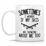 Retreez Funny Skier Mug - 11 Oz Ceramic Coffee or Tea Cup - Humorous Skiing Gift for Skiing Enthusiast, Winter Sport Lover, Skiing Dad - My Skis Are Thinking About Me Too Mug -...