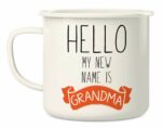 Retreez Hello My New Name is Grandma 16 Oz Enamel Stainless Steel Metal Camping Campfire Coffee Mug - Funny Motivational Inspirational birthday gift for mom mother grandmother...
