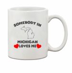Speedy Pros Somebody In Michigan Loves Me Ceramic Coffee Tea Mug Cup Holiday Christmas Hanukkah Gift For Men & Women
