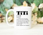 Titi Definition Mug - Titi Coffee Mug - Titi Mug - Titi Gift - Promoted To Titi - Best Titi Mug - Best Titi Ever 11oz