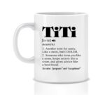 Titi Definition Mug - Titi Coffee Mug - Titi Mug - Titi Gift - Promoted To Titi - Best Titi Mug - Best Titi Ever 11oz