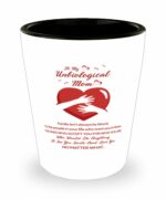 Unbiological Mom Mug, To My Unbiological, Mom from Stepdaughter/Stepson | Christmas | Mother's Day | Stepmom, TPM20019