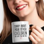 Veracco Funny Coffee Mug Gifts for Mom Dad Sorry About Your Other Children Mother’s Day Father’s Day Christmas Birthday from Daughter Son Tea Coffee Cup (Black Handle, 11oz)