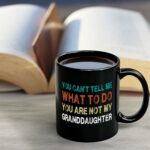 YHRJWN Grandpa Gifts, Gifts for Grandpa, Christmas Gifts for Grandpa, You're Not My Granddaughter Mug, Grandpa Christmas Birthday Gifts from Granddaughter, Best Grandpa Gifts,...